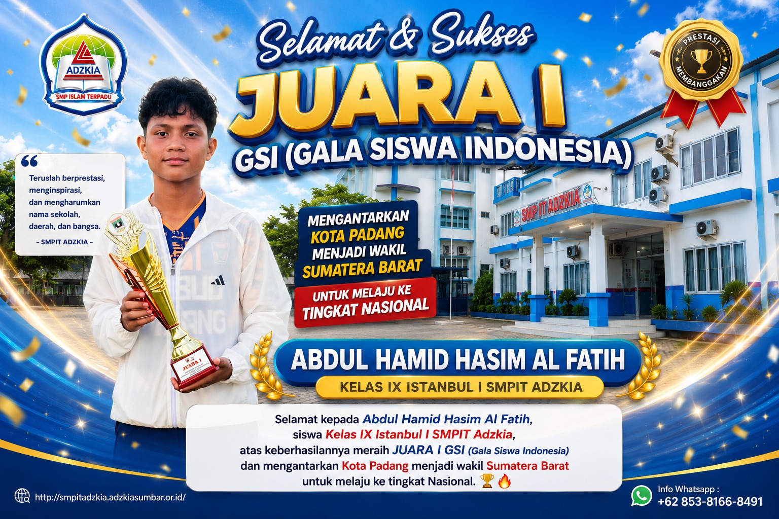 Siswa SMP Islam terpadu Adzkia JUARA I GSI Tk. Prov SUMATERA BARAT Siap Menuju Nasional